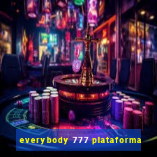 everybody 777 plataforma